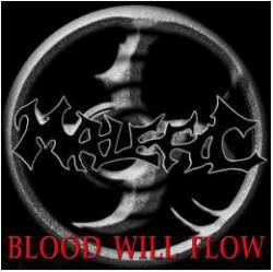 Malefic (UK) : Blood Will Flow